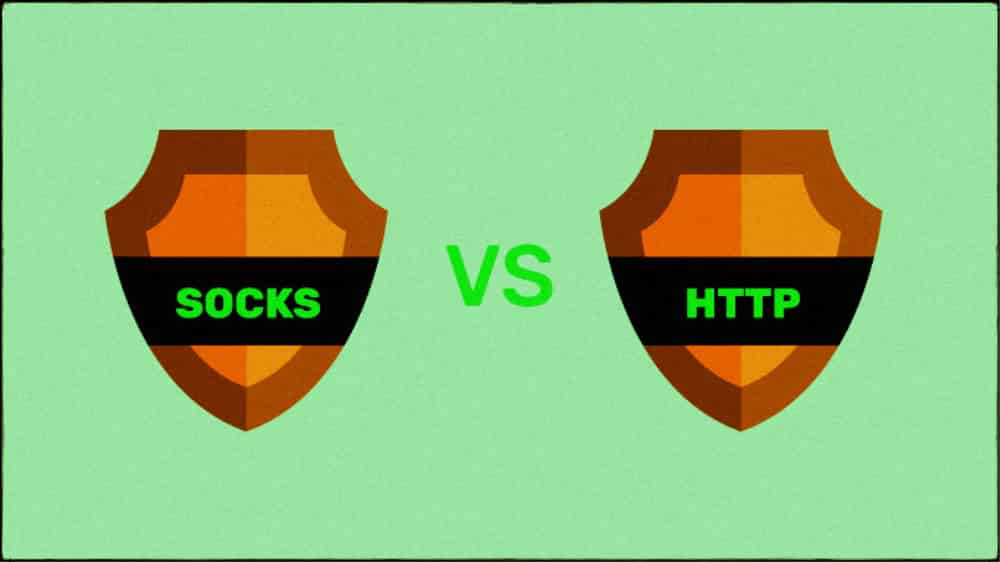 Proxy SOCKS vs Proxy HTTP